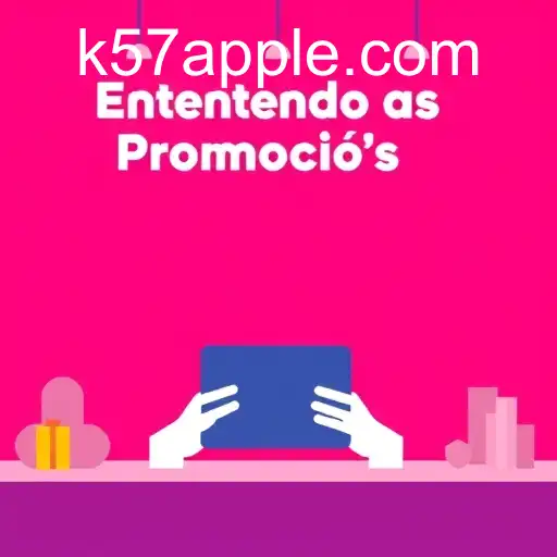 Promoções: Estratégias Modernas e Eficazes com K57.Com